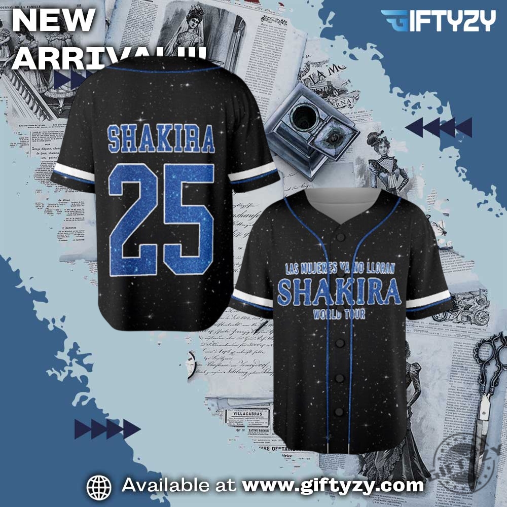 music trending shirt and shoes 11 Las Mujeres Ya No Lloran World Tour Shakira 2025 Baseball Jersey