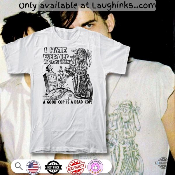 nick cave the only good cop is a dead one shirt