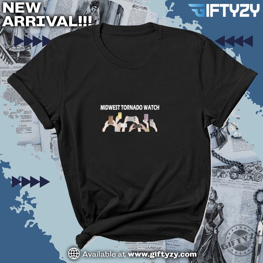 Midwwest Tornado Watch Funny Shirt 7 Midwwest Tornado Watch funny shirt