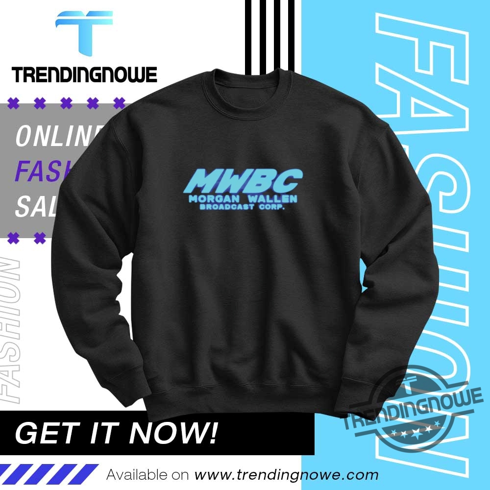 Morgan Wallen Mwbc T Shirt 10 Morgan Wallen MWBC T Shirt