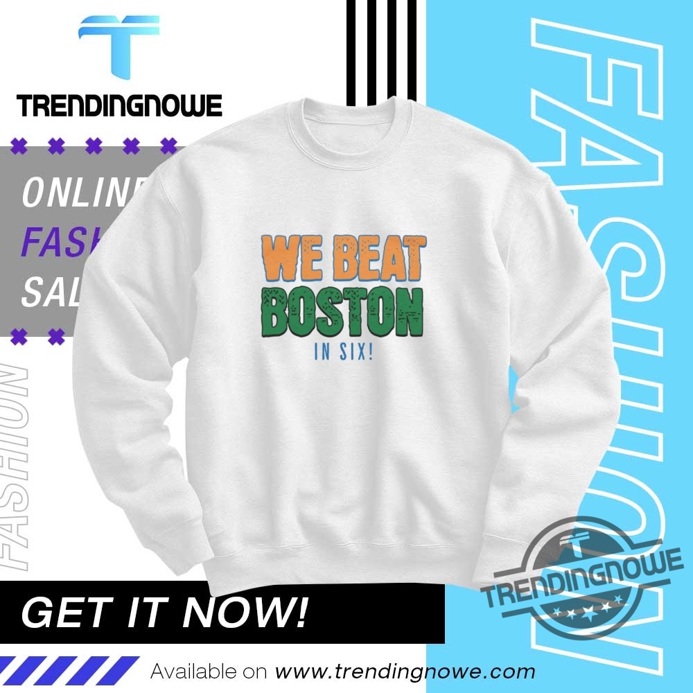 Knicks Beat Boston In Six Shirt 10 Knicks Beat Boston In Six Shirt