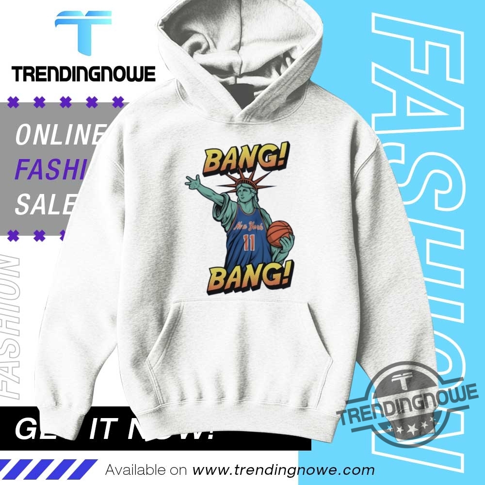 Jalen Brunson Statue Of Liberty Bang Bang Knicks Shirt 9 Jalen Brunson Statue Of Liberty Bang Bang Knicks Shirt