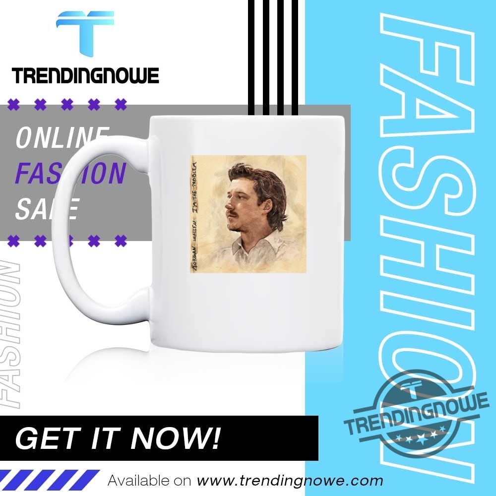 Morgan Wallen Im The Problem Shirts 11 Morgan Wallen Im The Problem Shirts
