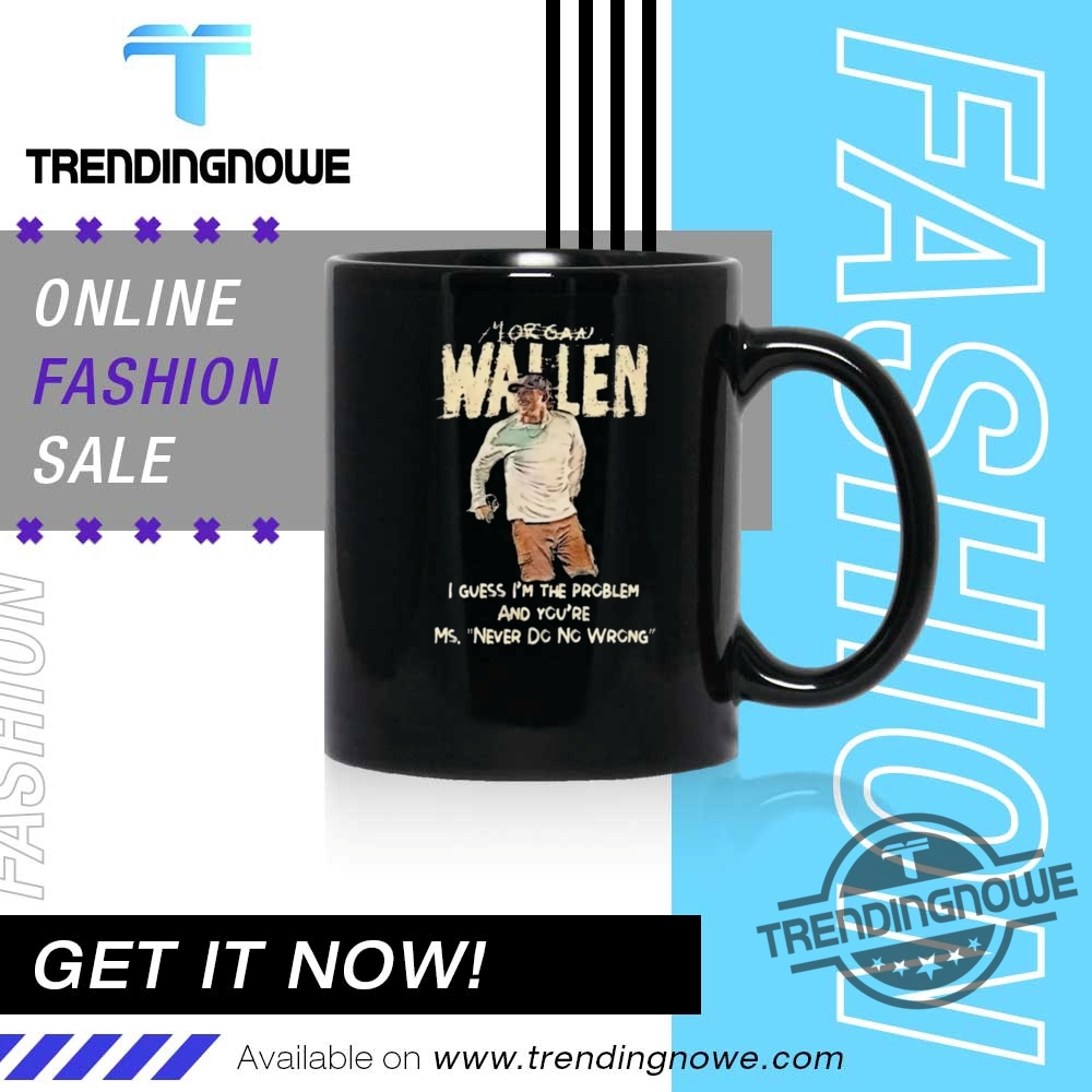 Morgan Wallen Im The Problem Tour 2025 Shirts 11 Morgan Wallen Im The Problem Tour 2025 Shirts