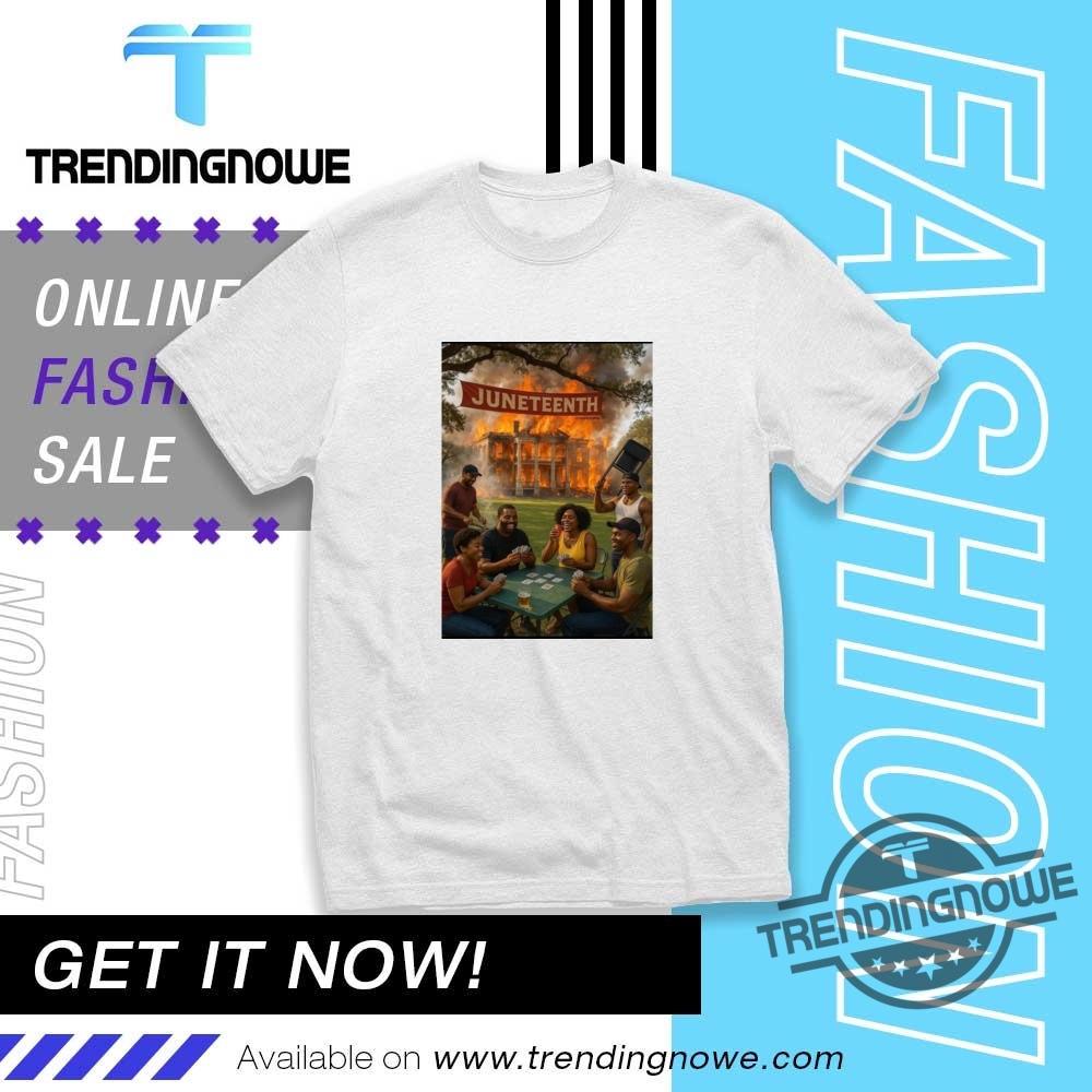 Funny Juneteenth Shirts trendingnowe 1