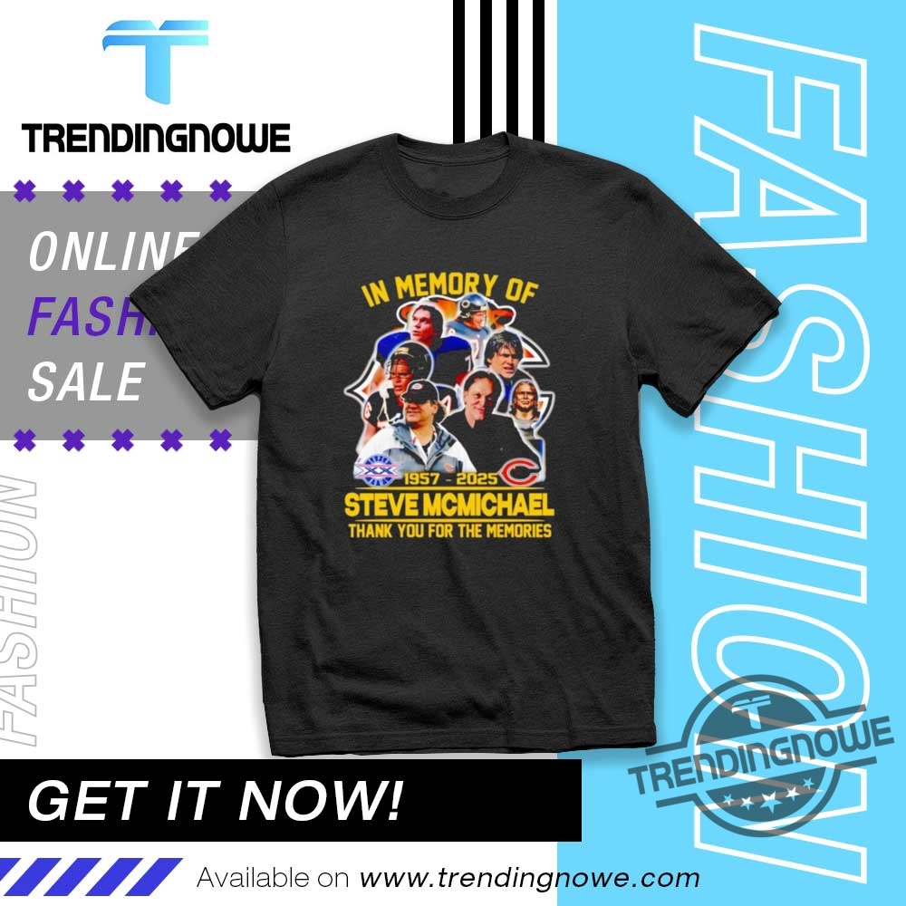 Steve Mcmichael 1957 2025 Chicago Bears Memory Shirt trendingnowe 1