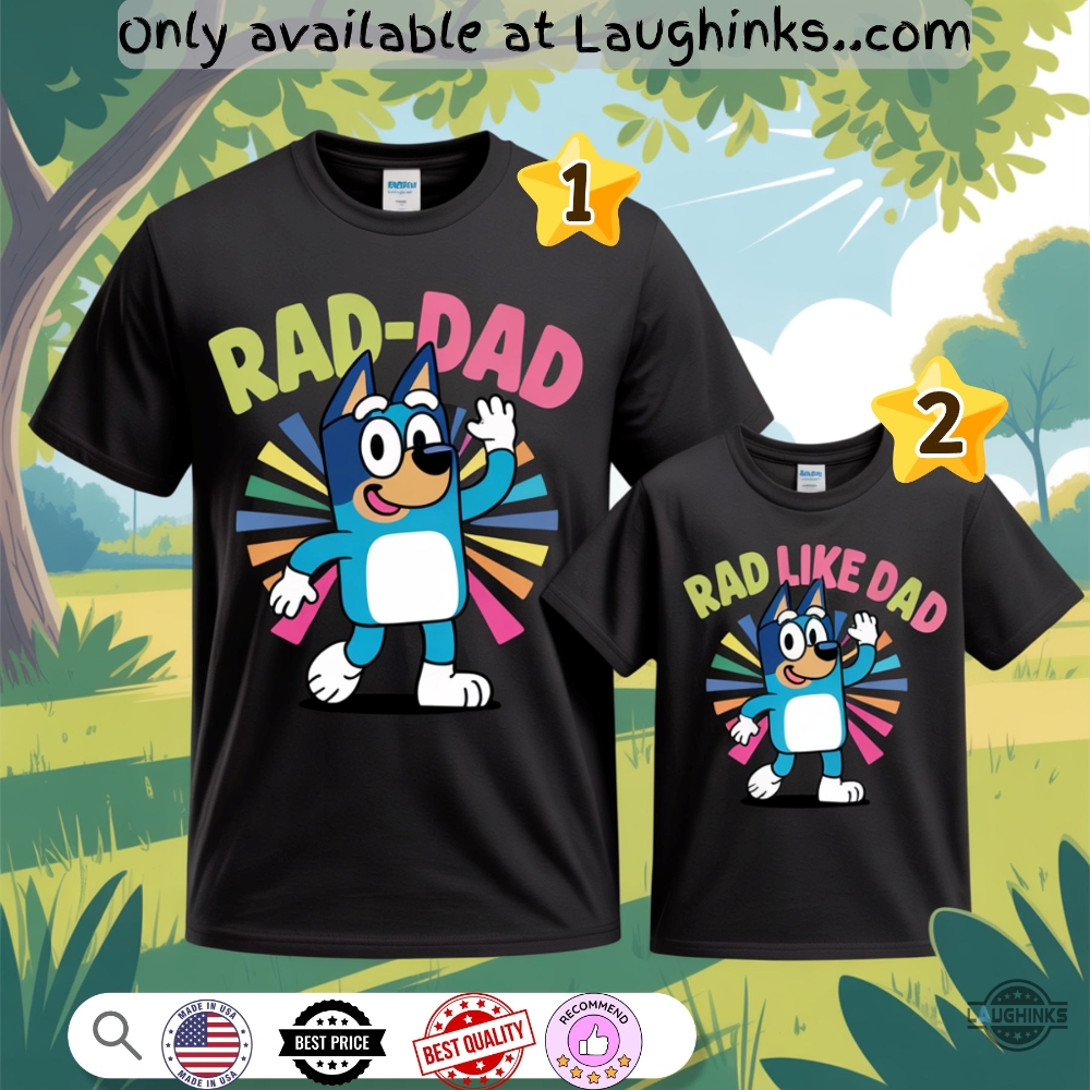 Bluey Dad Matching Shirts Rad Dad For Kids And Father 2 Bluey Dad Matching Shirts Rad Dad for Kids and Father