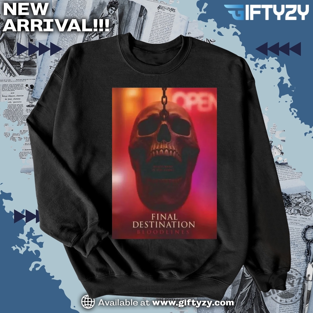 Final Destination Bloodlines Death Is My Family Shirt 4 Final Destination Bloodlines Death is My Family Shirt