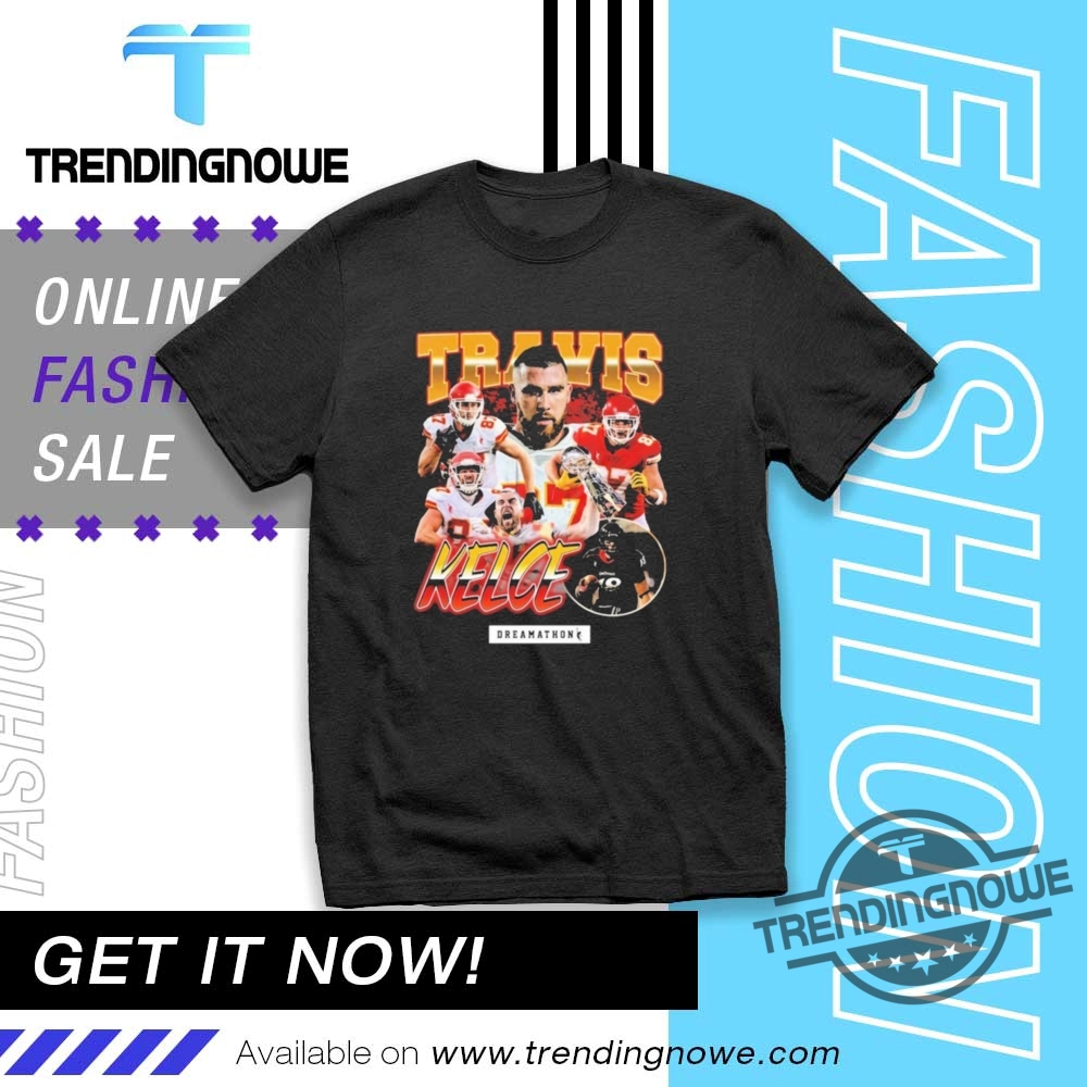 Official Rashee Rice Travis Kelce Dreamathon Shirt trendingnowe 1