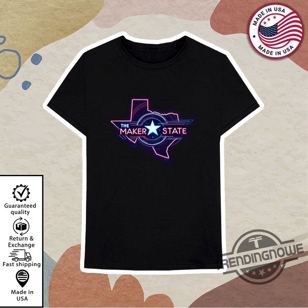 Elon Musk The Maker Texas State Shirt 10 Elon Musk The Maker Texas State Shirt