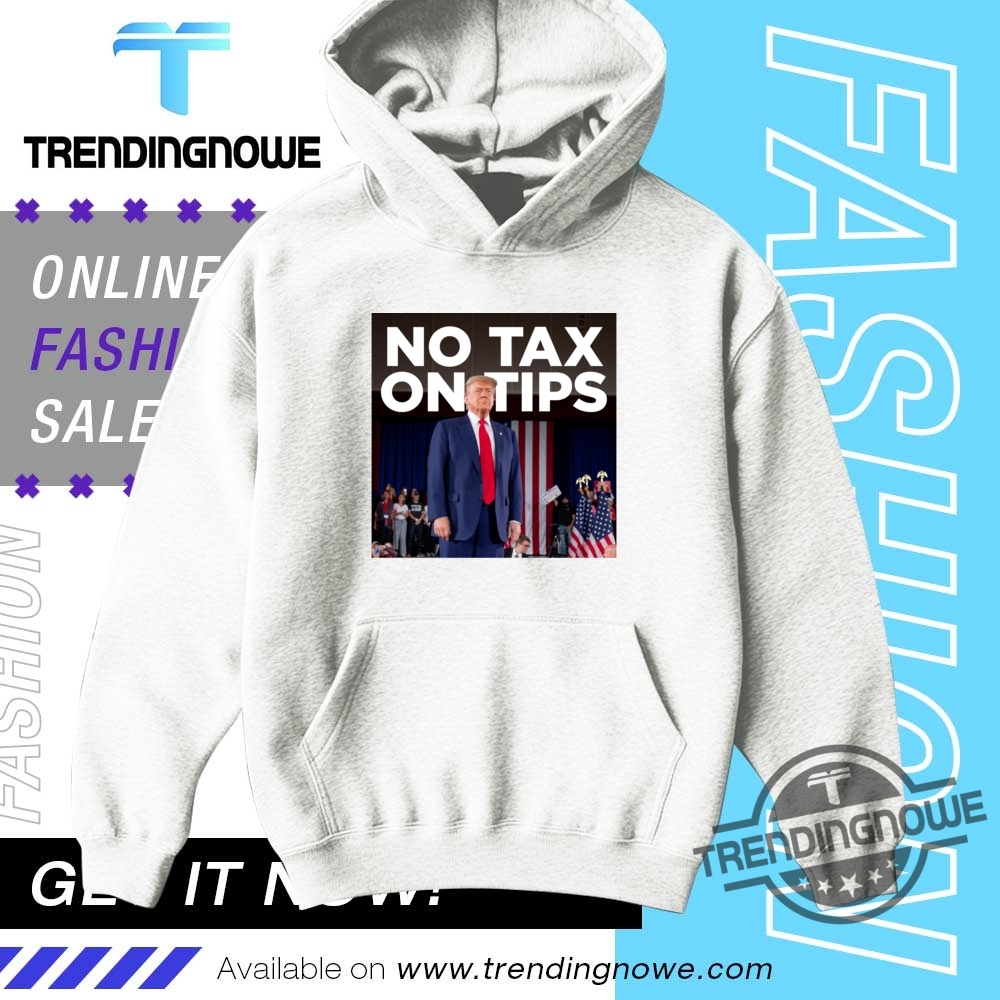 Trump No Tax On Tips Act 2025 Shirt 9 Trump No Tax On Tips Act 2025 Shirt