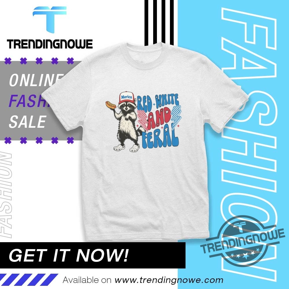 Red White And Feral 4Th Of July Feral Raccoon Shirt trendingnowe 1