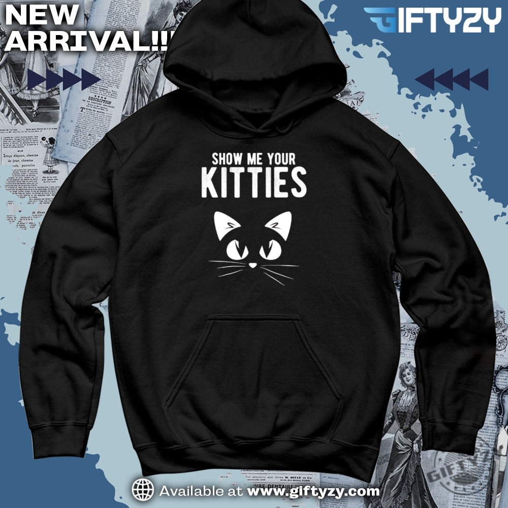 Today’s Viral Shirt – Get It Before It’s Gone! 3 Cat Show Me Your Kitties Mug