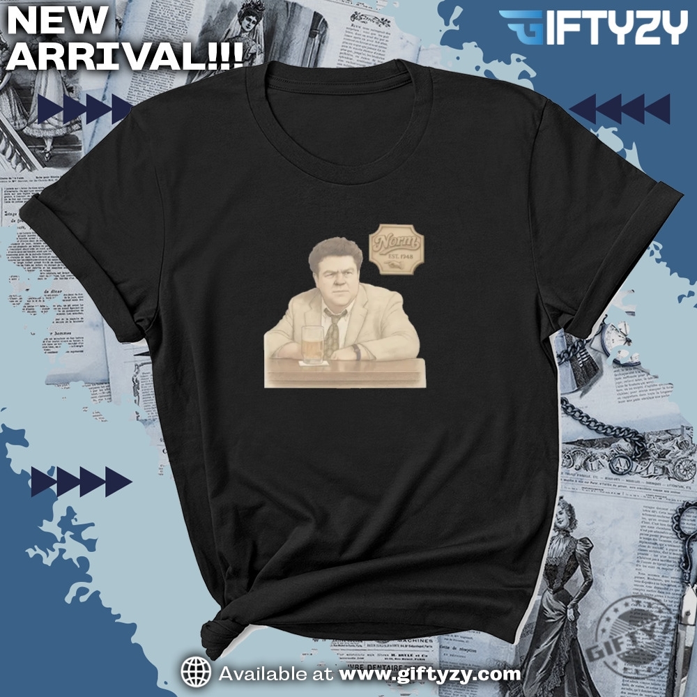George Wendt Tribute Tee Cheers Sweatshirt Cheers Norm Peterson Shirt 7 George Wendt Tribute Tee Cheers Sweatshirt Cheers Norm Peterson Shirt
