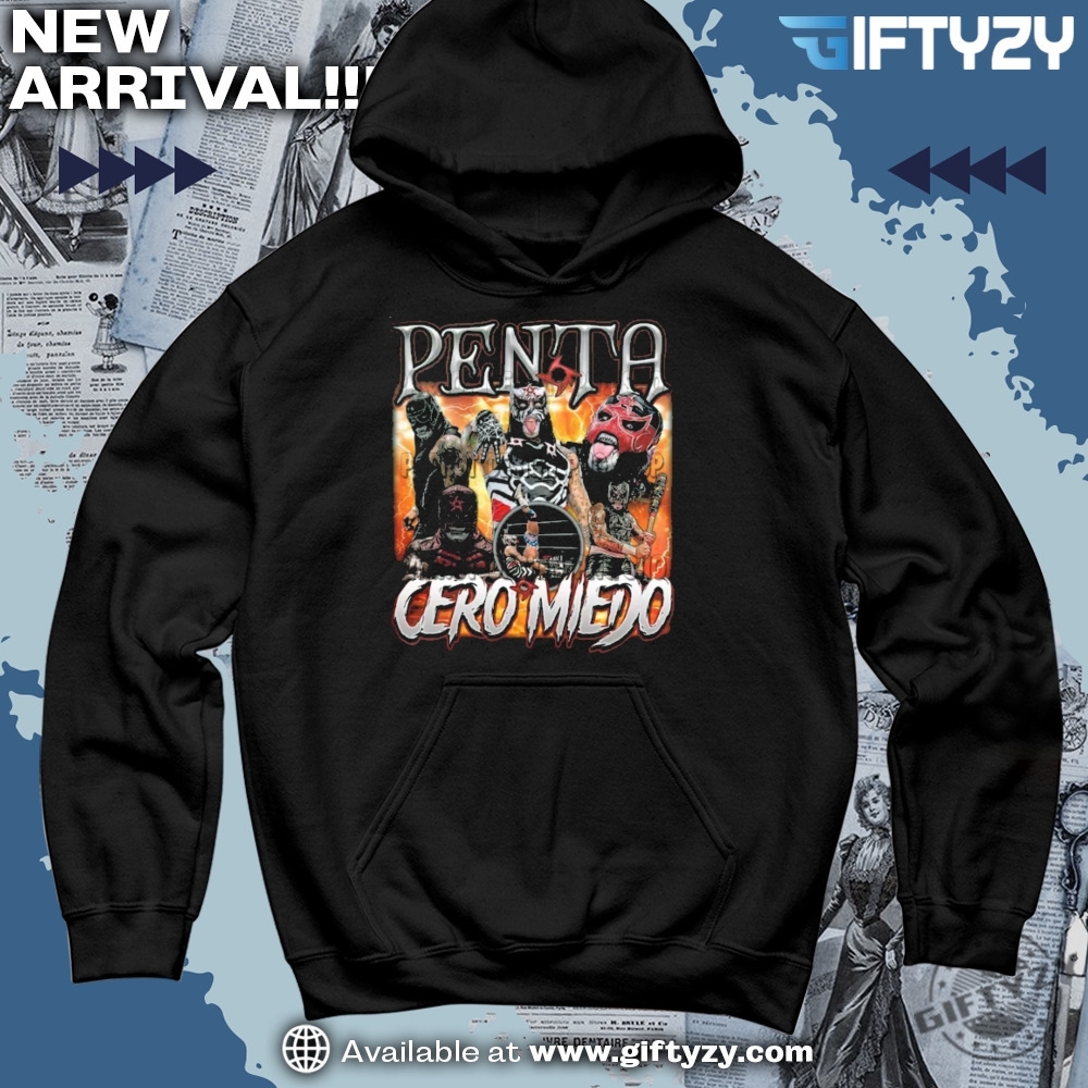 The Shirt Everyone’s Wearing Today 9 Penta Cero Miedo Wrestling Sport Shirt