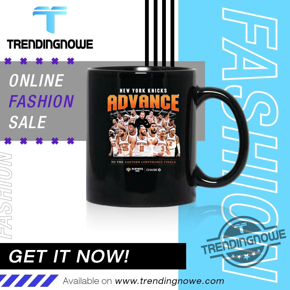New York Knicks Advance To The Eastern Conference Finals Shirt 11 New York Knicks Advance To The Eastern Conference Finals Shirt