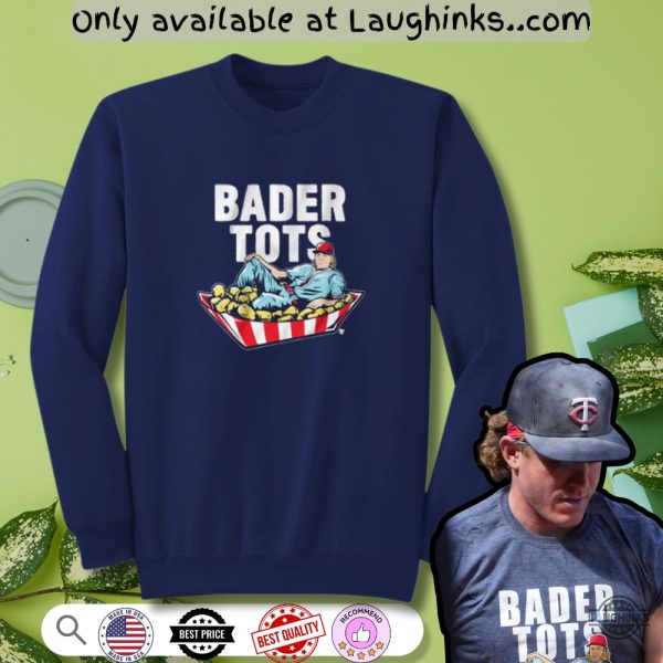 funny harrison bader bader tots shirt