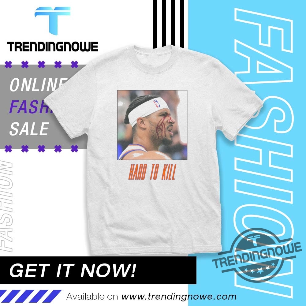"Shop Jalen Brunson Shirts and Vatican City Cardinals Hat Online" 7 Knicks Josh Hart Hard To Kill Shirt