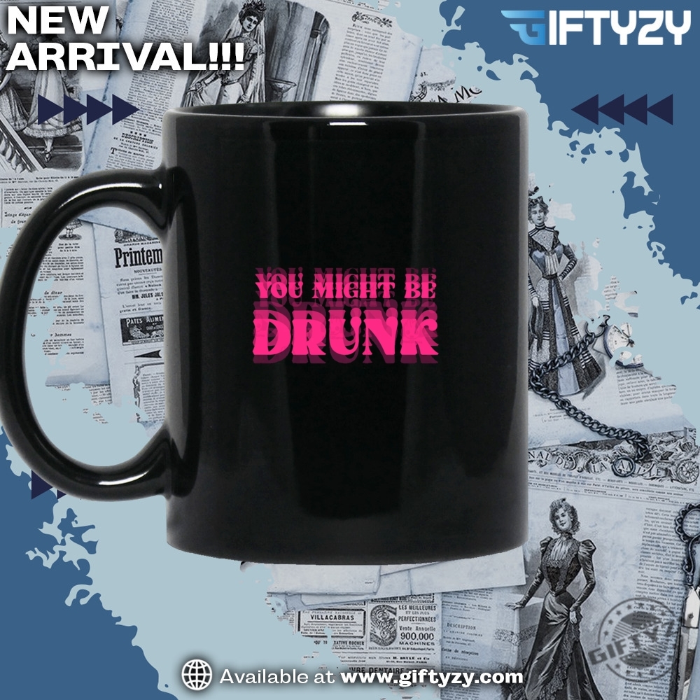 Gift For Basketball Fan 6 You Might Be Drunk Funny Shirt