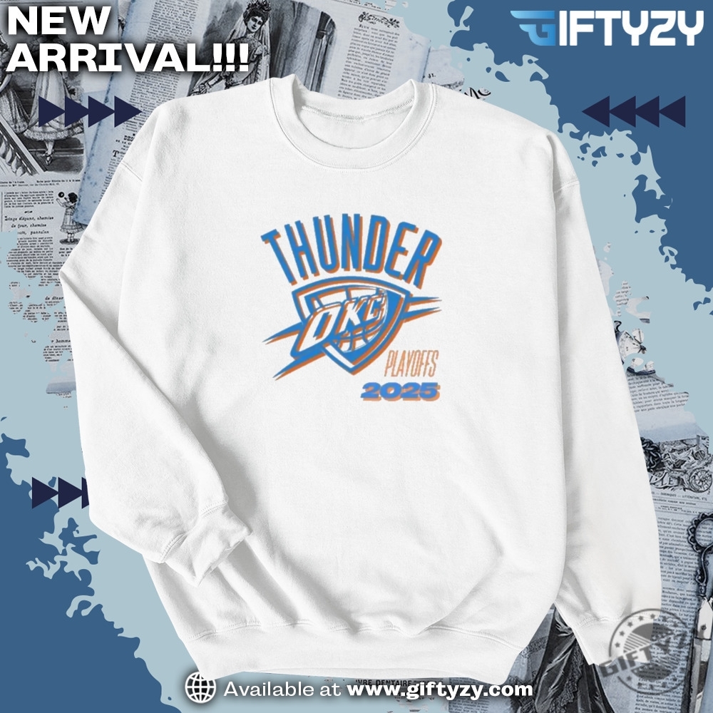 Oklahoma City Thunder Playoffs 2025 Shirt 6 Oklahoma City Thunder Playoffs 2025 Shirt