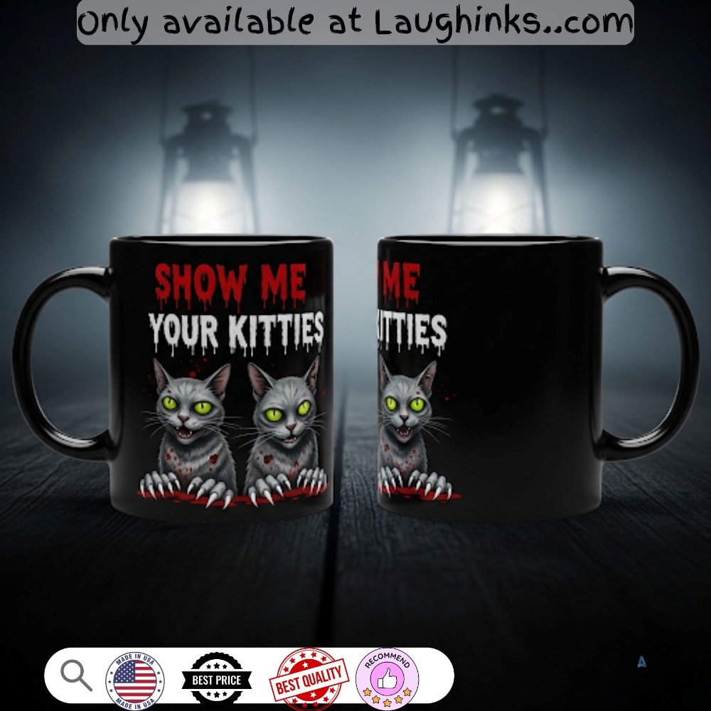 Show Me Your Kitties Horror Mug 2 Show me your kitties horror mug