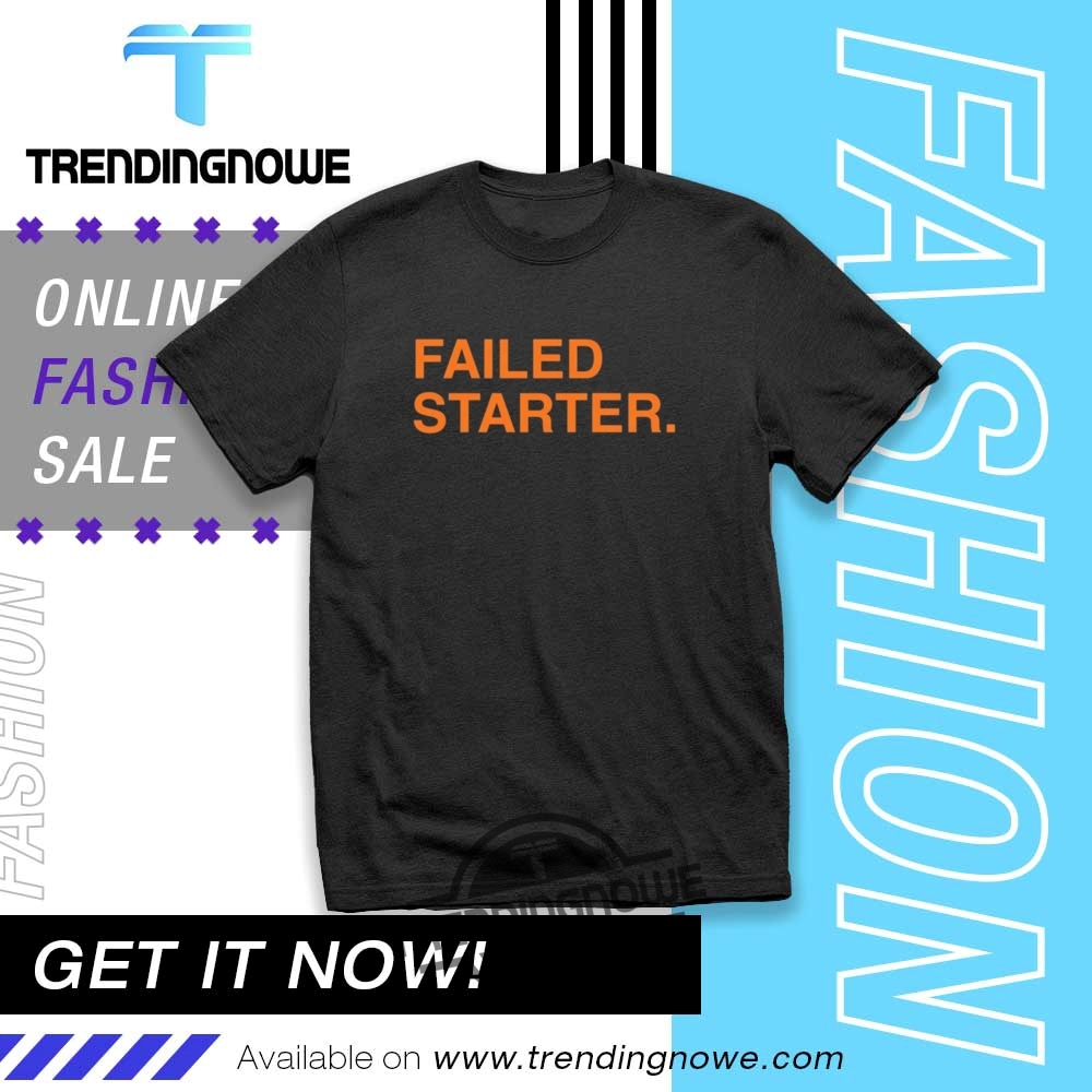 "Stylish Graphic Tees: Unique Celebrity and Pop Culture Designs" 4 Andrew Chafin Wearing Failed Starter Shirt