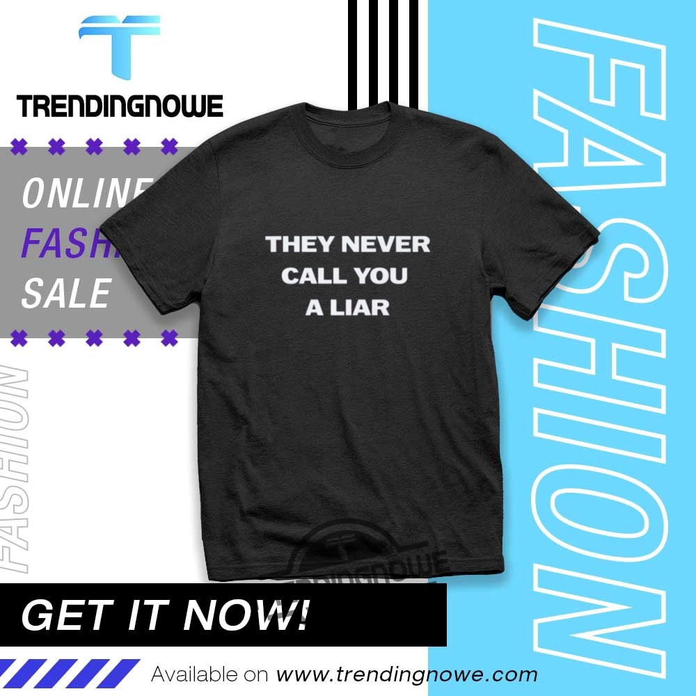 "Stylish Graphic Tees: Unique Celebrity and Pop Culture Designs" 21 Lucas Gage Wearing They Never Call You A Liar Shirt