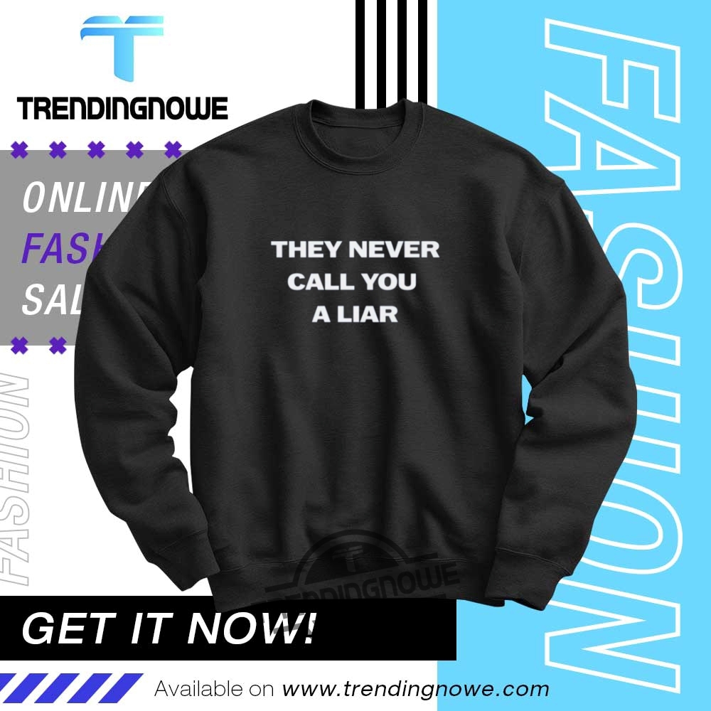 Lucas Gage Wearing They Never Call You A Liar Shirt 10 Lucas Gage Wearing They Never Call You A Liar Shirt