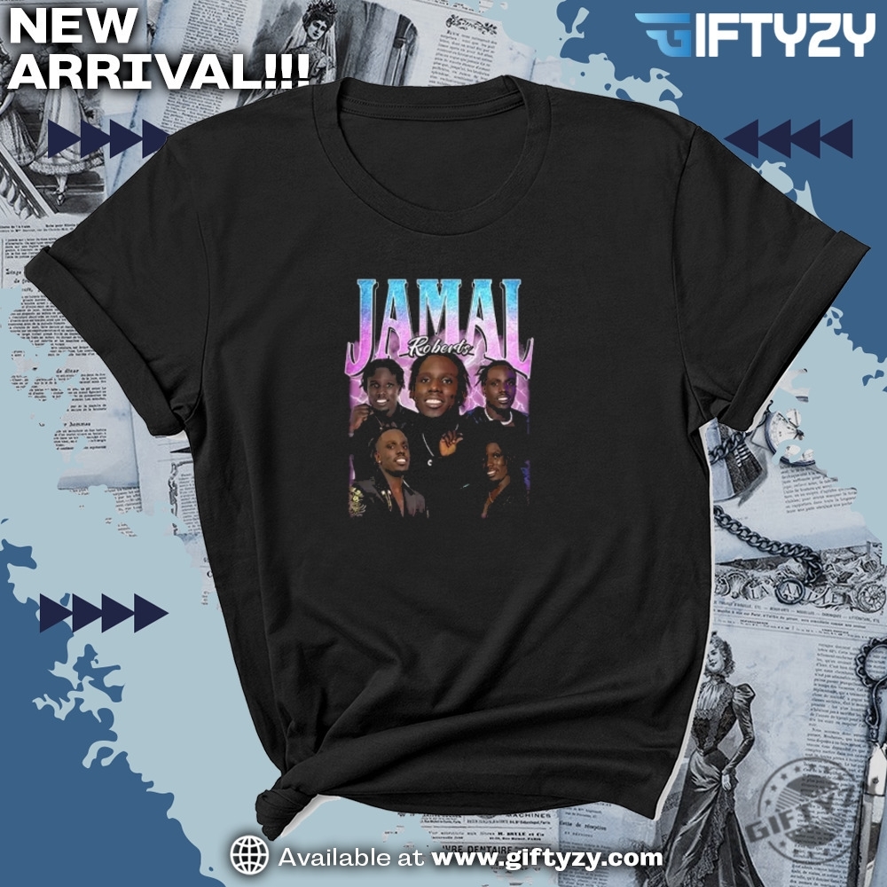 Jamal Roberts Unisex Shirt 7 Jamal Roberts Unisex Shirt
