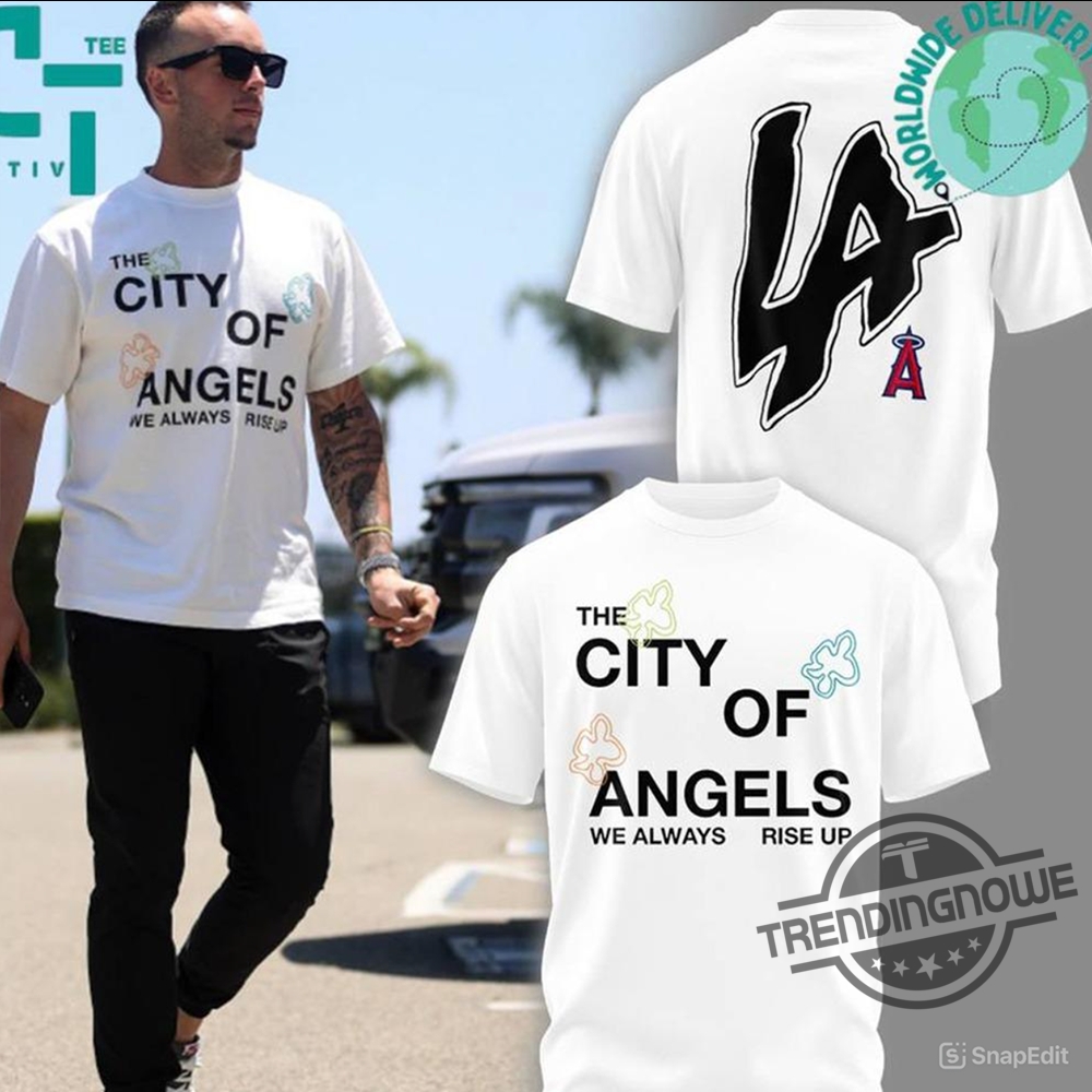 Los Angeles Angels The City Of Angel Shirt trendingnowe 2