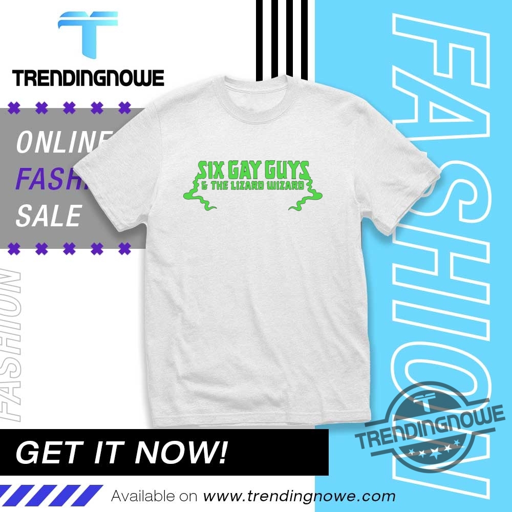 Six Gay Guys And The Lizard Wizard Us Tour Shirt trendingnowe 1