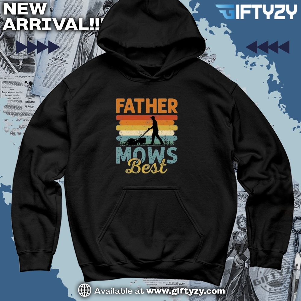 Dad Gift Anti-Trump Shirt 7 Father Mows Best Shirt Gardener Dad Gifts