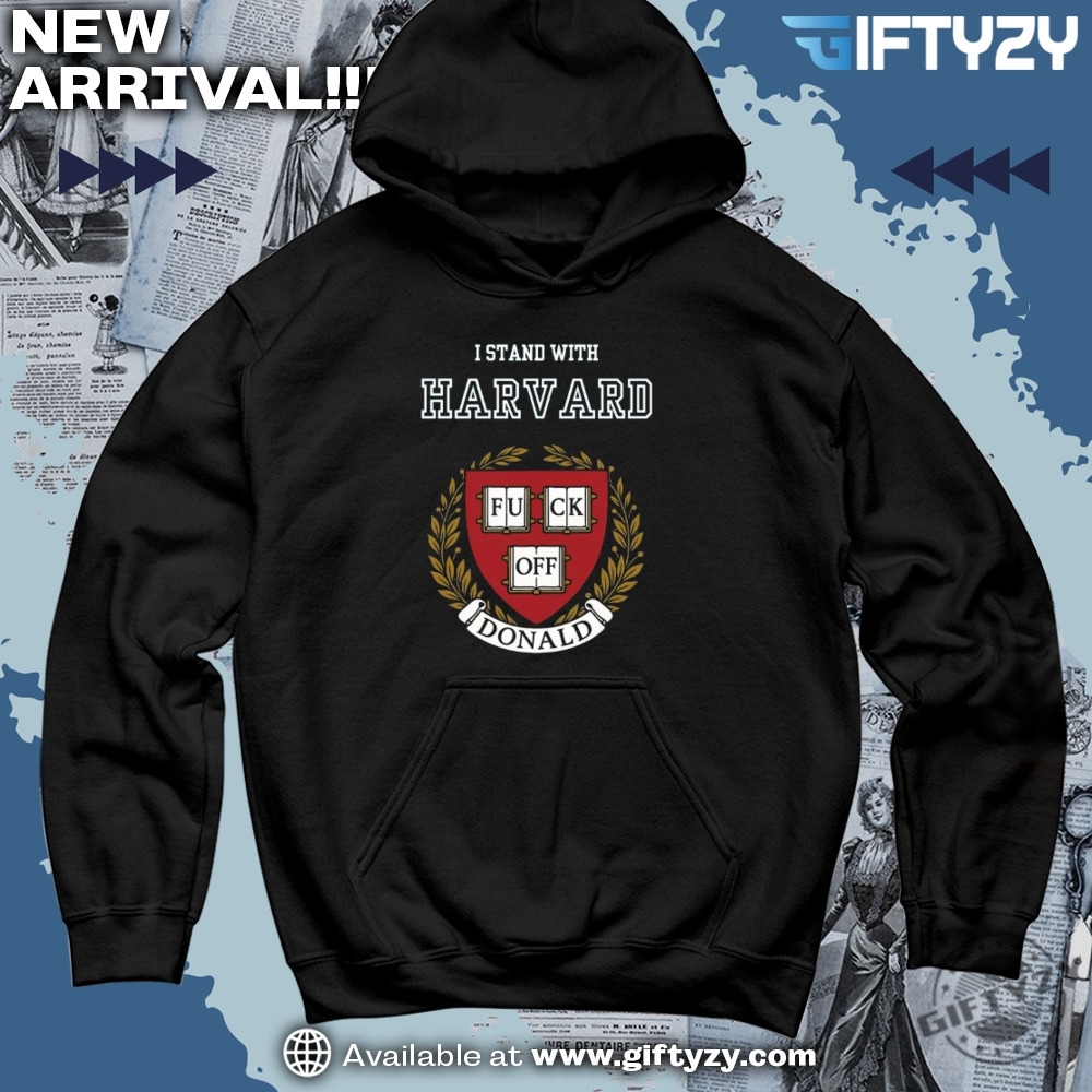 Dad Gift Anti-Trump Shirt 14 Stand With Harvard Fdt Anti Trump Shirt