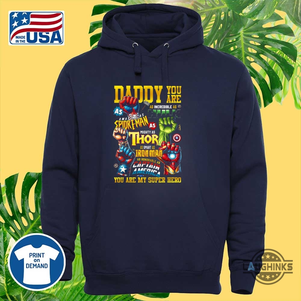 Daddy You Are Superhero Fathers Day Shirt 11 Daddy You Are Superhero Fathers Day Shirt