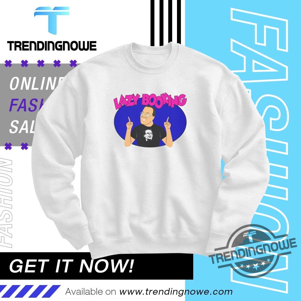 Official Jim Cornette Lazy Booking Shirt 10 Official Jim Cornette Lazy Booking Shirt