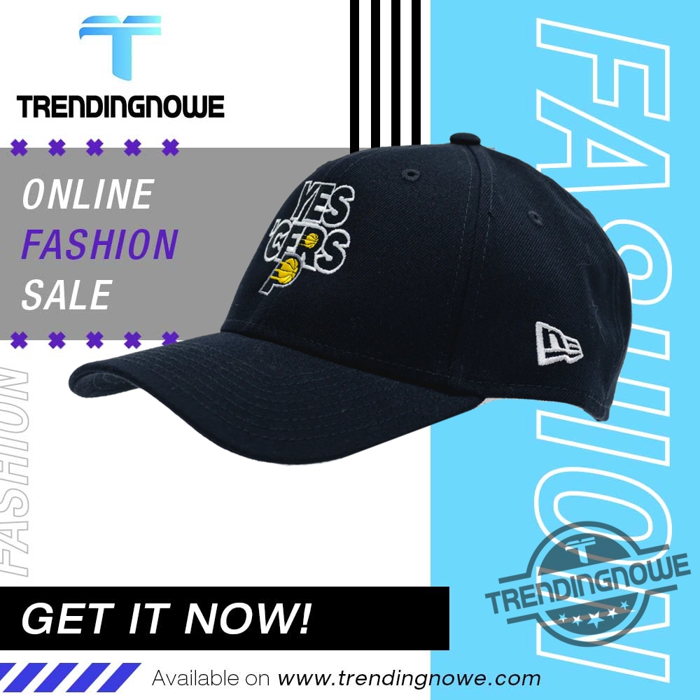 "Top Trendy Shirts and Hats for Fans and Activists" 5 Indiana Pacers Yes Cers Hat