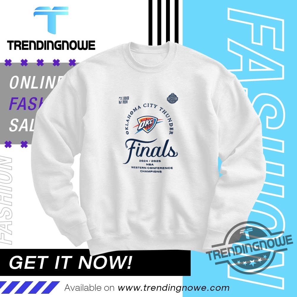 Okc Thunder 2025 Western Conference Finals Champions Shirt 10 OKC THUNDER 2025 WESTERN CONFERENCE FINALS CHAMPIONS Shirt