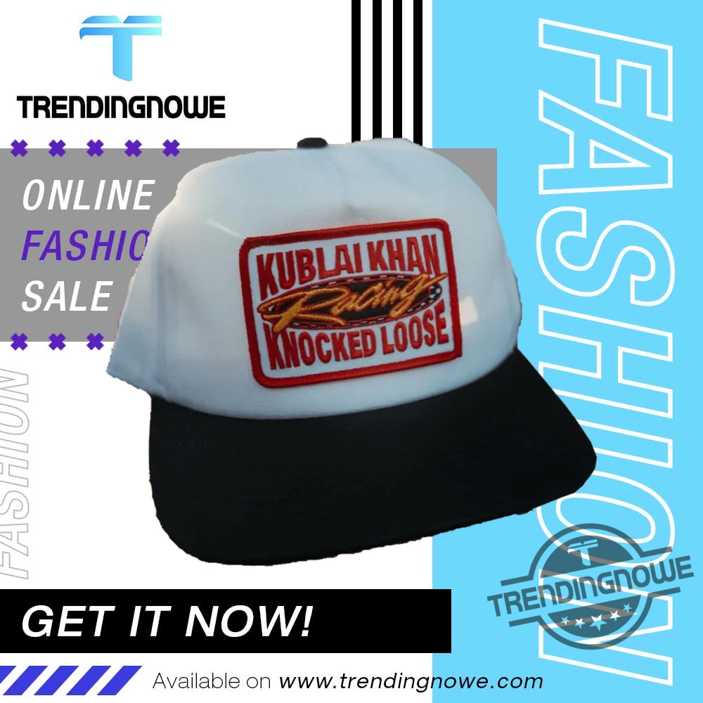 Kublai Khan Racing Knocked Loose Hat trendingnowe 1