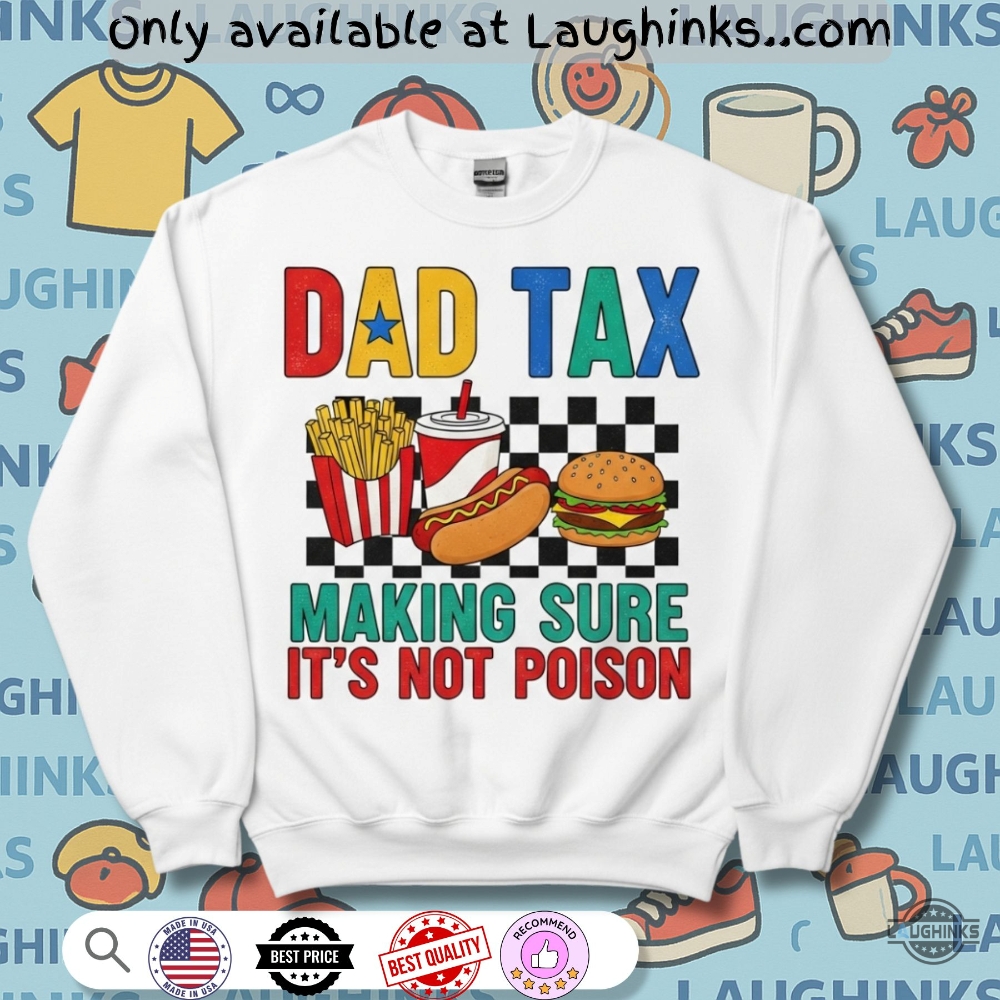 Retro Dad Tax Making Sure Its Not Poison Shirt 5 Retro Dad Tax Making Sure Its Not Poison Shirt