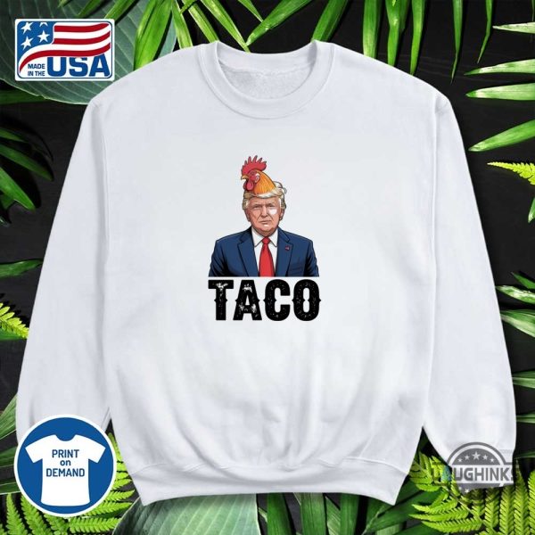 chicken taco trump shirt