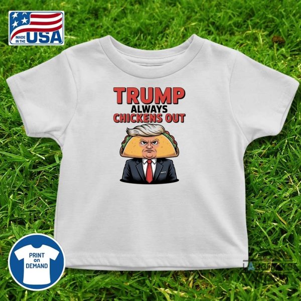 taco trump always chickens out t shirt sweatshirt hoodie
