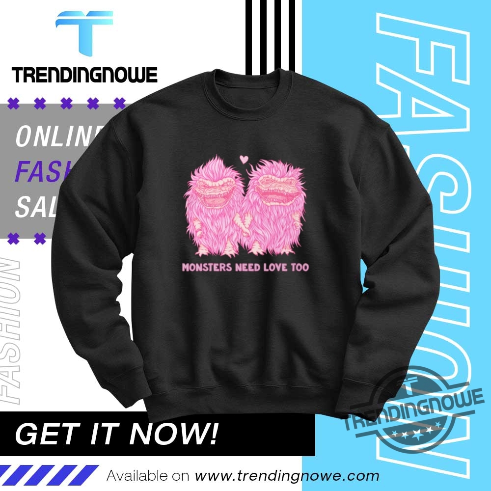 Zoran Monsters Need Love Too Shirt 10 Zoran Monsters Need Love Too Shirt
