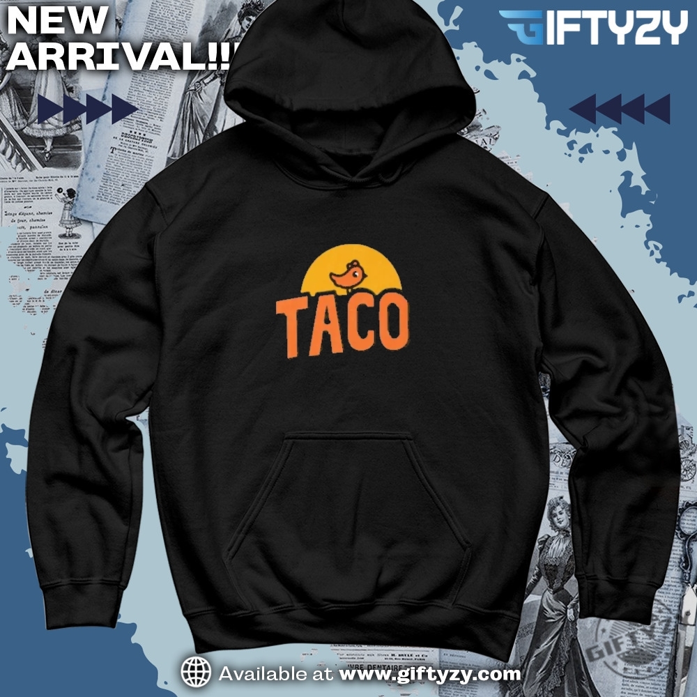 Let's Go TACO Anti Trump MAGA Shirt 5 Taco Trump Always Chickens Out Make Trump Mad Shirt