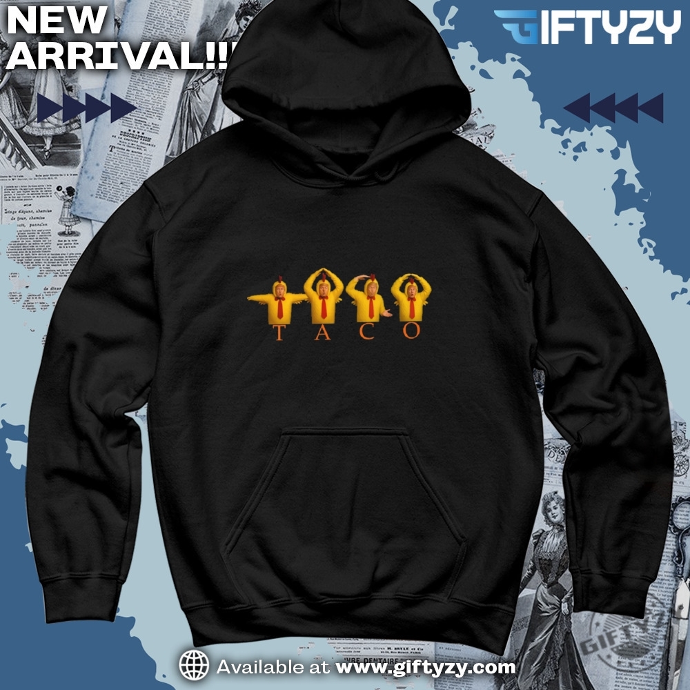 Let's Go TACO Anti Trump MAGA Shirt 21 Taco Trade War Resist Tee Protest Hoodie Anti Maga Shirt