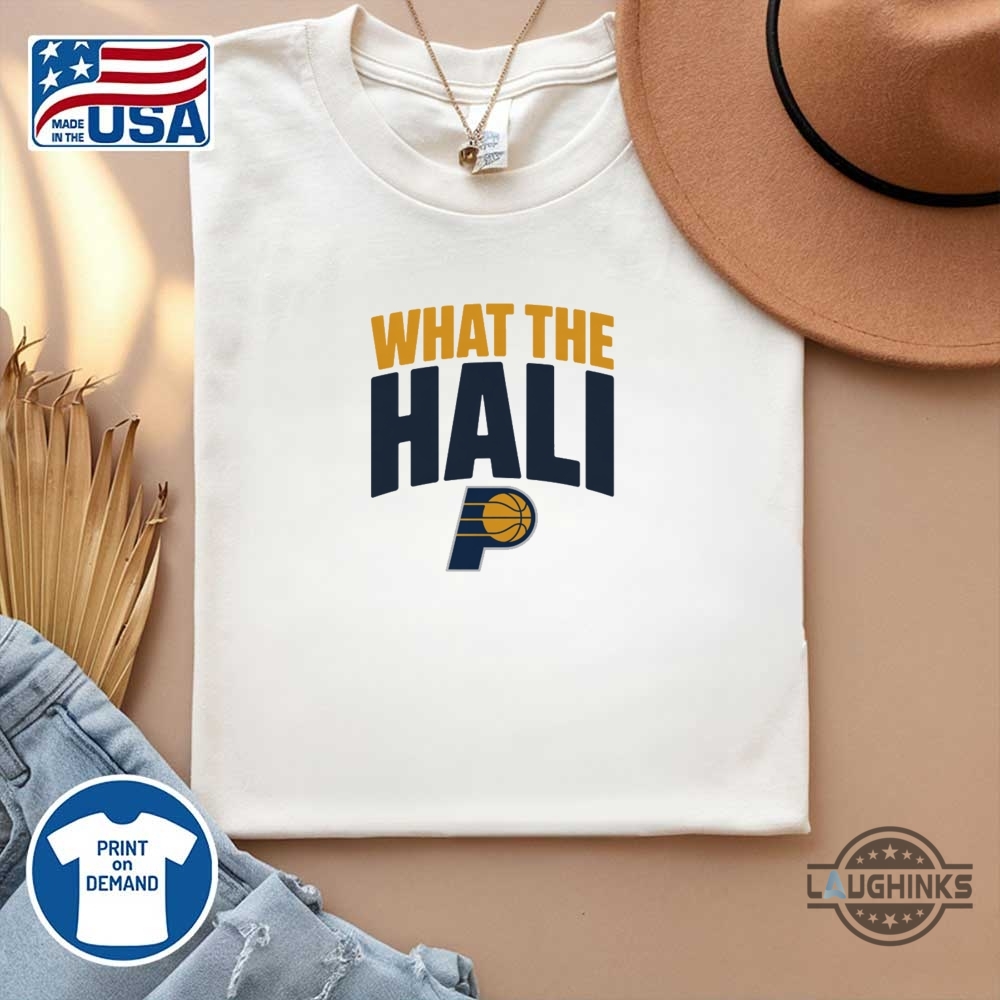 What The Hali Indiana Pacers Nba Finals Shirt 13 What the Hali Indiana Pacers NBA Finals Shirt