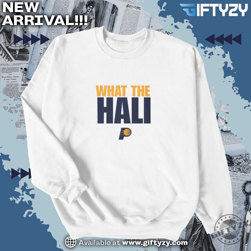 What The Hali Indiana Pacers Nba Finals Rob49 Basketball Fan Tee 6 What the Hali Indiana Pacers NBA Finals Rob49 Basketball Fan Tee