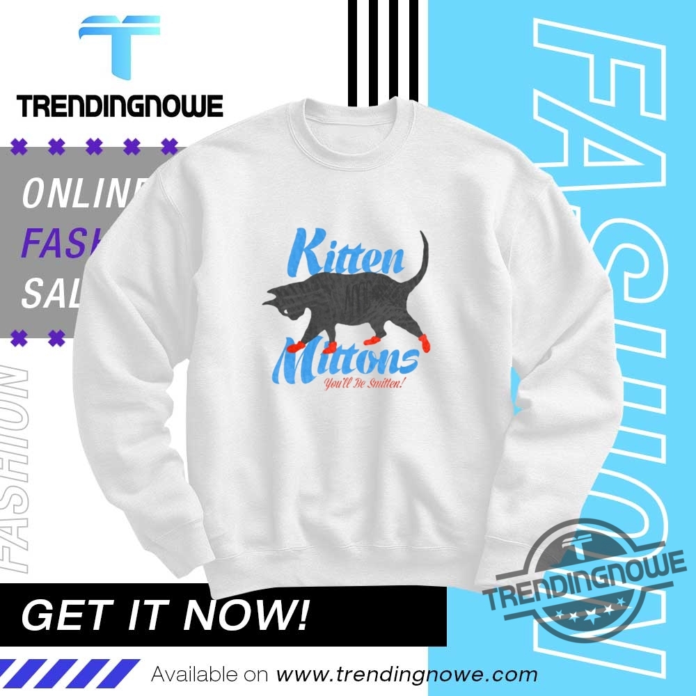 Its Always Sunny In Philadelphia Kitten Mittons Shirt 10 Its Always Sunny In Philadelphia Kitten Mittons Shirt