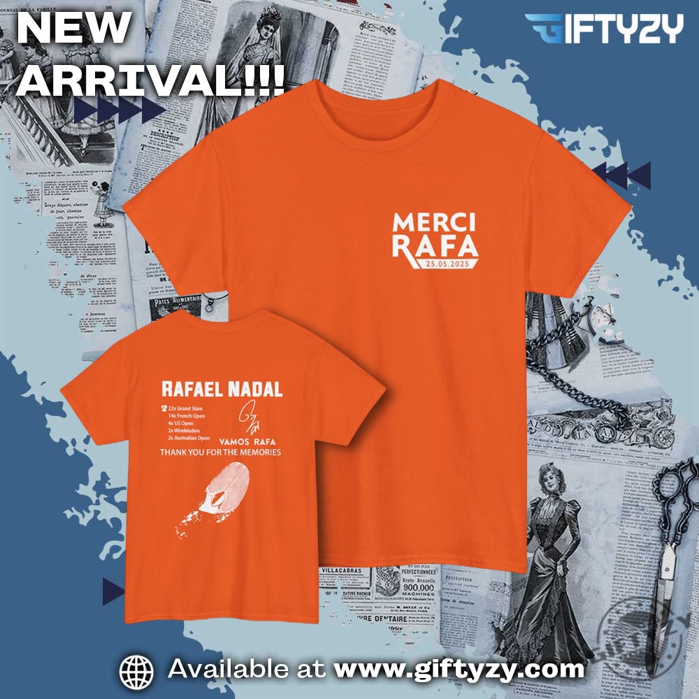 Merci Rafa Rafael Nadal Thank For The Memories Shirt 5 Merci Rafa Rafael Nadal Thank For The Memories Shirt