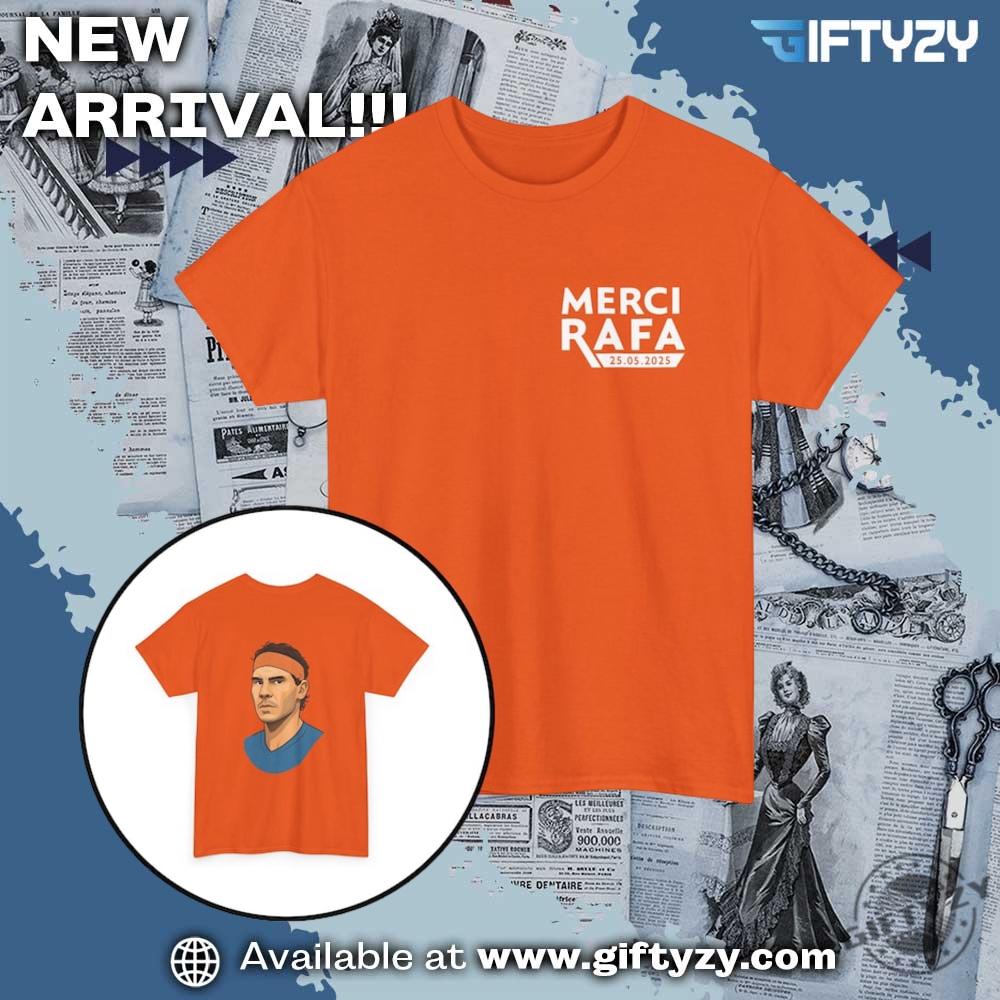 Perfect gift for Dad 11 Merci Rafa 25 05 2025 Shirt