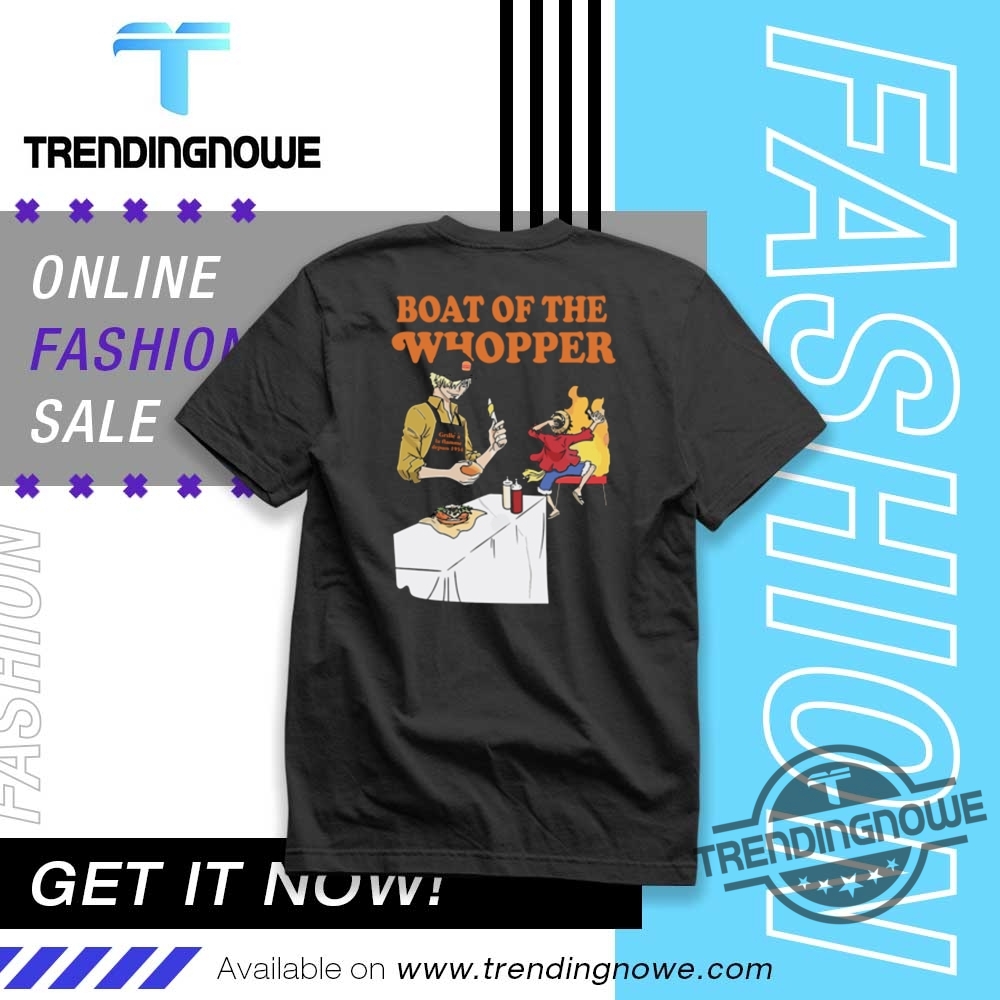 One Piece Burger King Sanji Boat Of The Whopper Shirt trendingnowe 1